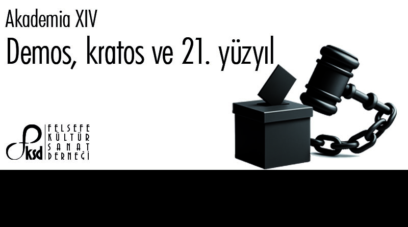 Akademia XIV: Demos, kratos ve 21. yüzyıl